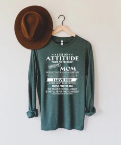 i get my attitude from my awesome mom shirt funny mom life t shirt mothers day gift for mom to be long sleeve z0qcs