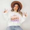 i love my mommy sweatshirt cute retro mom shirt for mothers day gifts mother daughter matching outfits mq4n3
