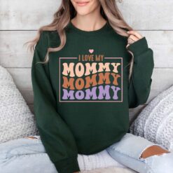 i love my mommy sweatshirt cute retro mom shirt for mothers day gifts mother daughter matching outfits zab2l