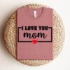 i love you mom shirt cute mothers day shirt personalized gift for mama best mom ever t shirt kwxs9 scaled