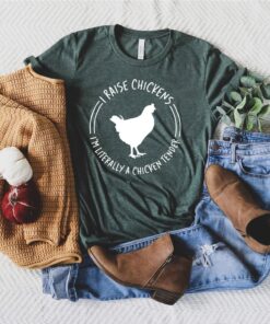 i raise chickens im literally a chicken tender shirt funny chicken lover tee for chicken owners and farmers cqccj