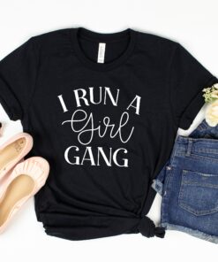 i run a girl gang shirt for moms funny mom life t shirt best mom ever gift trendy tees for girl moms vubda