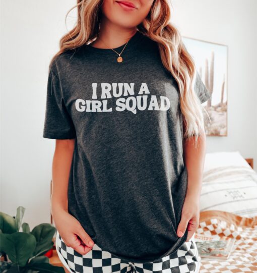 i run a girl squad shirt for moms of girls funny mama t shirt for mothers day and girls day chaperone activities e3ylm