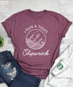 i run a tight shipwreck shirt for moms funny mom life t shirt mothers day gift homeschool mom shirt 6zhuj