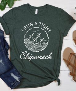 i run a tight shipwreck shirt for moms funny mom life t shirt mothers day gift homeschool mom shirt kaks5