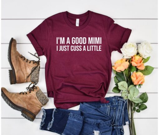 im a good mimi shirt i just cuss a little funny mimi t shirt best mimi gifts for grandmothers and godmothers tb41a
