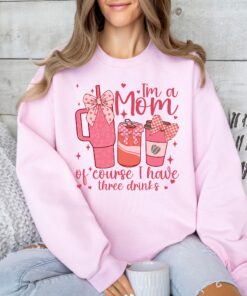 im a mom of course i have three drinks shirt funny mom tee pink bow coffee t shirt best mom ever gift for mothers day eaaox