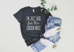 im just here for the chicken nuggets shirt funny foodie t shirt nugg life tee perfect for nugget lovers msi1f