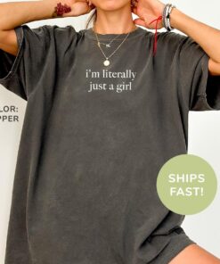 im literally just a girl shirt funny sarcasm t shirt for women trendy humor tee best gift for girls and moms codrd