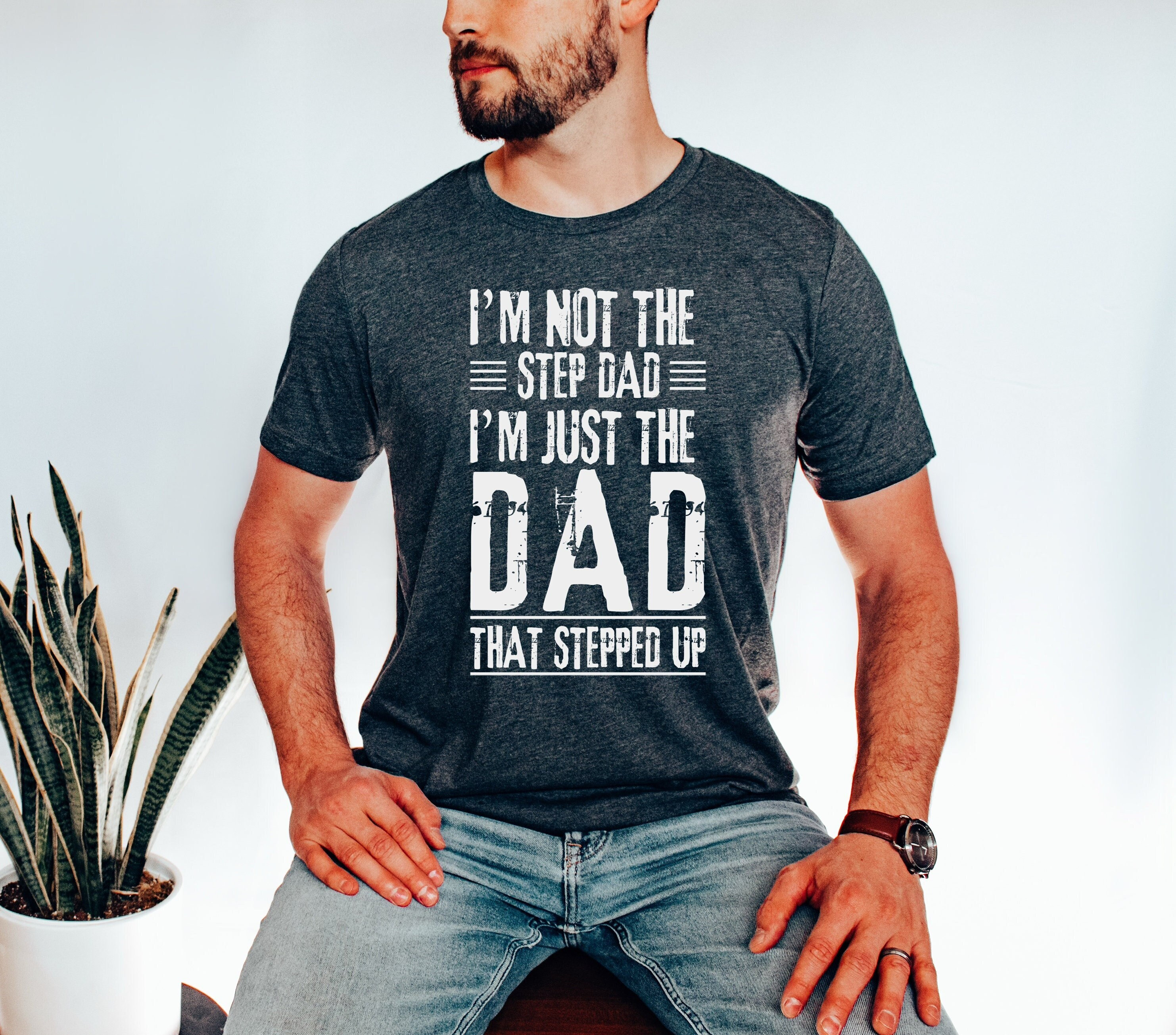 im not a step dad im the dad that stepped up shirt custom fathers day tee unique gift for dad lri2n scaled