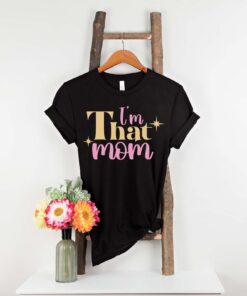 im that mom shirt funny mom life tee cute mom t shirt for mothers day personalized gifts for moms and mothers day je8o8