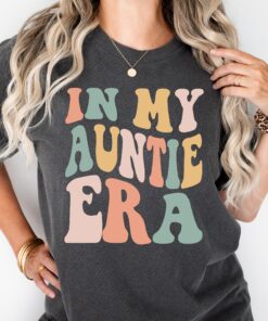 in my auntie era shirt for aunts favorite aunt shirt gift from niece cool aunt t shirt unique aunt apparel 2s4fn