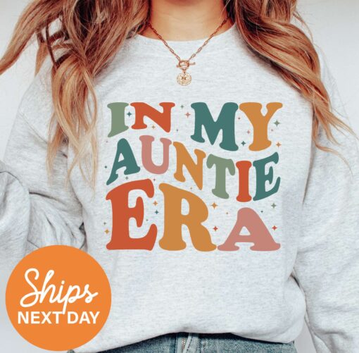 in my auntie era sweatshirt aunt crewneck gift for new aunts cute aunt sweatshirt unique auntie apparel 70ov7