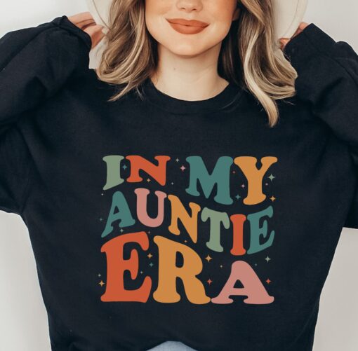 in my auntie era sweatshirt aunt crewneck gift for new aunts cute aunt sweatshirt unique auntie apparel 7ets6