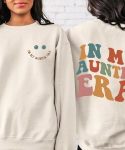 in my auntie era sweatshirt cute aunt shirt for baby announcement unique auntie gift comfortable eras design bzhbr