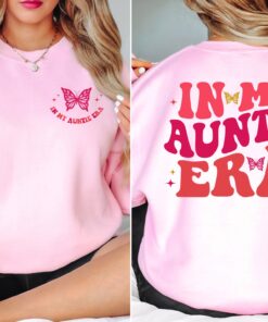 in my auntie era sweatshirt funny aunt gift cool aunt crewneck sister gifts baby announcement for new aunts fudjt