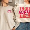 in my auntie era sweatshirt funny aunt gift cool aunt crewneck sister gifts baby announcement for new aunts nhm5f