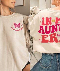 in my auntie era sweatshirt funny aunt gift cool aunt crewneck sister gifts baby announcement for new aunts nhm5f