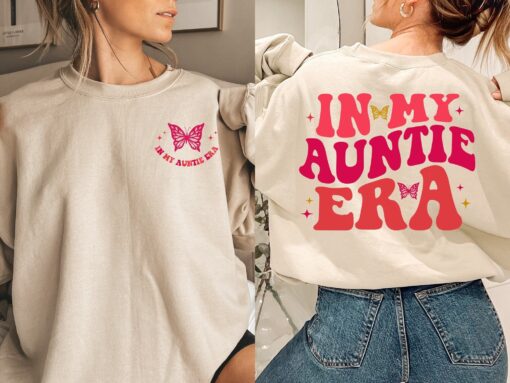 in my auntie era sweatshirt funny aunt gift cool aunt crewneck sister gifts baby announcement for new aunts nhm5f