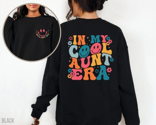 in my cool aunt era sweatshirt cute auntie sweatshirt gift for aunt best aunt ever sweater unique aunt life apparel icdi6