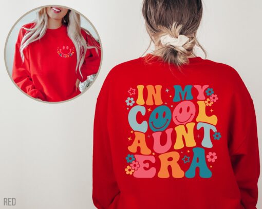 in my cool aunt era sweatshirt for women stylish auntie apparel unique gift for aunts comfortable sweatshirts