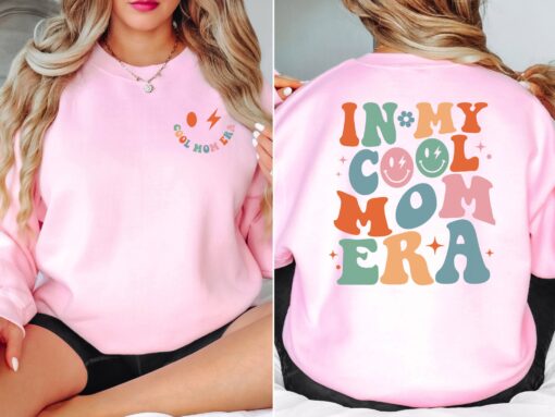 in my cool mom era sweatshirt for moms best mom ever shirt funny mom gift for mothers day and birthdays 3kqih