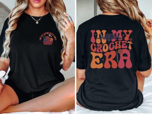 in my crochet era shirt for crochet lovers funny crafter mom t shirt unique gift for knitting enthusiasts zpt6v scaled