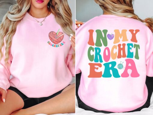 in my crochet era sweatshirt for mom funny crochet crewneck knitting lover shirt unique gift for crafters jjo3b