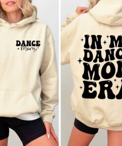 in my dance mom era hoodie funny mom life shirt dancer hoodie for moms best mom ever gift for dance mamas npmry