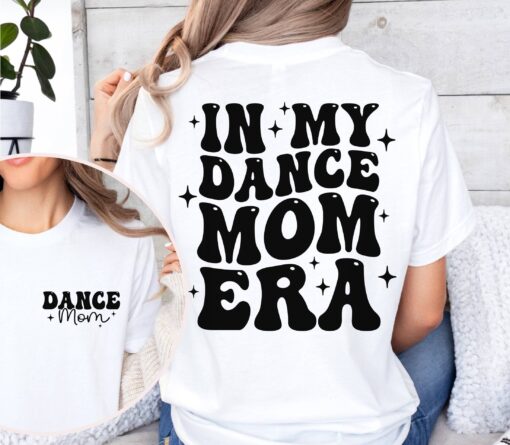 in my dance mom era shirt for moms funny dance mama t shirt best mom life shirt for dancers sf0nr