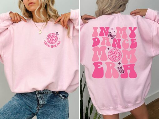 in my dance mom era shirt funny mom life tee for dancer moms dance sweatshirt unique gift for mothers day hac53 scaled