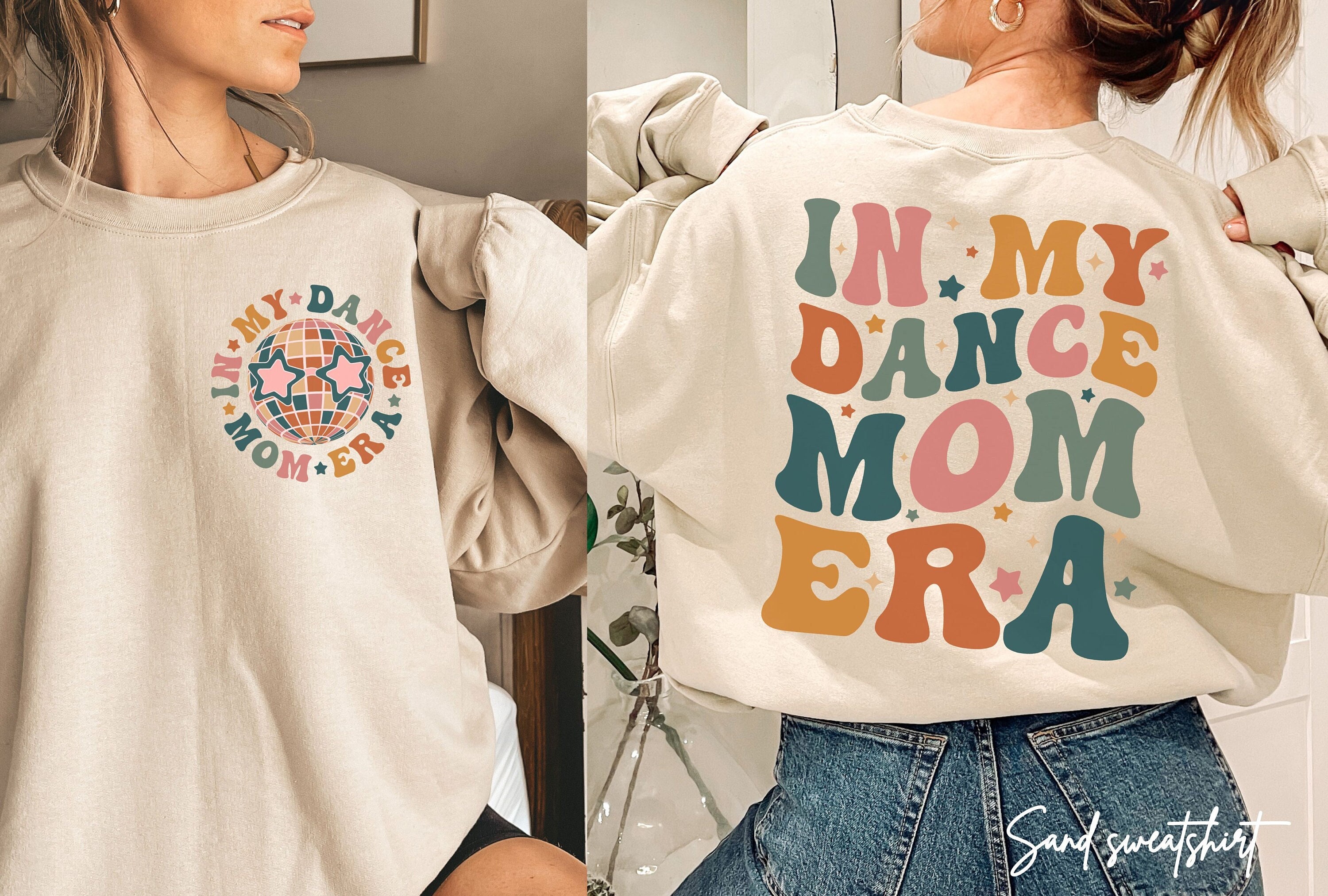 in my dance mom era sweatshirt retro dance mom shirt for mothers day dancer mama sweater and dancing teacher shirts gcrjp scaled