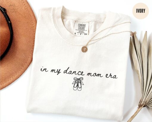in my dance mom era t shirt for moms of dancers funny dance competition shirt great mothers day gift nufmo