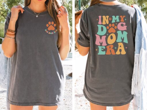in my dog mom era shirt for dog lovers funny dog mom t shirt gift for mothers day and birthdays y5hmi
