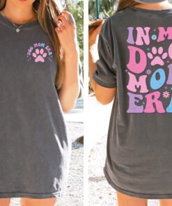 in my dog mom era shirt for dog lovers funny dog mom shirt mothers day gift for dog owners and grandmas y3pln