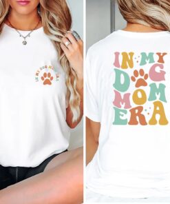 in my dog mom era shirt funny dog mom t shirt for mothers day gifts cute dog mom tee for pet lovers vcsfr