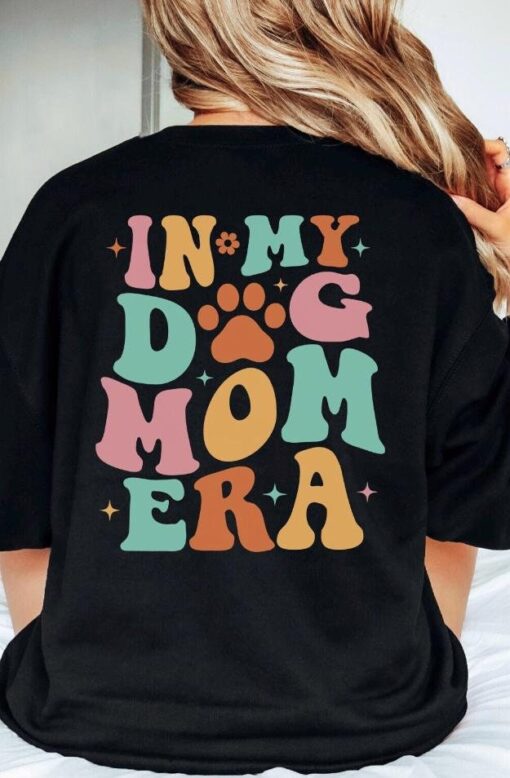 in my dog mom era sweatshirt funny dog mom shirt for mothers day birthday gift comfortable tee for dog lovers