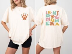 in my dog mom era t shirt funny dog lover tee for dog moms unique pet owner apparel ufyuq