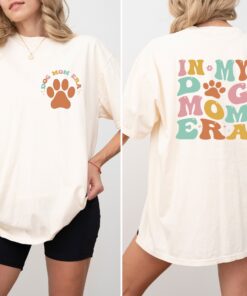 in my dog mom era t shirt funny dog lover tee for dog moms unique pet owner apparel ufyuq