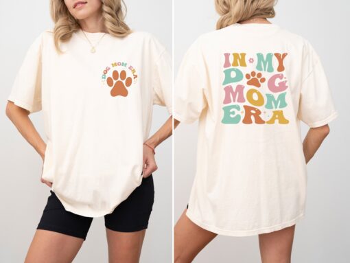 in my dog mom era t shirt funny dog lover tee for dog moms unique pet owner apparel ufyuq