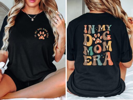 in my dog mom era t shirt funny dog mama shirt for pet lovers unique dog lover gift cute dog mom sweatshirt uoise scaled
