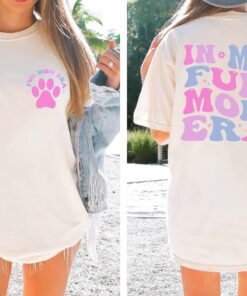 in my fur mom era shirt for dog moms funny dog mama t shirt unique gifts for mothers day and pet lovers awrys