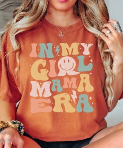 in my girl mama era shirt cute girl mama tee for new moms best mom ever shirt personalized mom gifts adstl