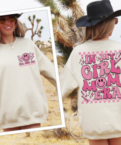 in my girl mom era sweatshirt for new mamas cute mom life shirt best mom ever gift 768pa