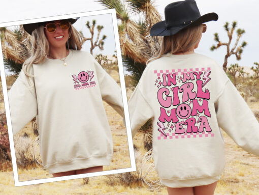 in my girl mom era sweatshirt for new mamas cute mom life shirt best mom ever gift 768pa scaled