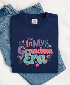 in my grandma era shirt funny best cool grandma t shirt for proud new grandmas unique gifts for grandmothers pfli0