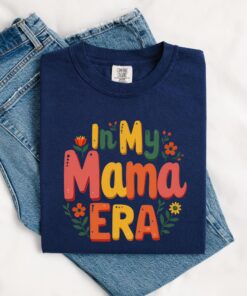 in my mama era shirt for new moms comfortable t shirt pregnancy reveal baby shower gift cute mom life tee x9h5u