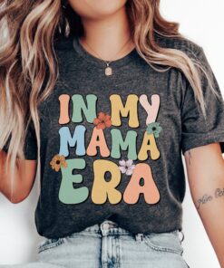 in my mama era shirt retro mom life t shirt sweatshirt expecting mom gift mothers day gift pregnancy reveal dfexe