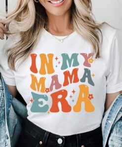 in my mama era shirt retro mom life tee for birthdays new moms unique gift for mothers day concert wear wrp9t