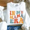 in my mama era sweatshirt for mothers day birthday gift trendy mom life sweater cute varsity style for new moms bgq8g